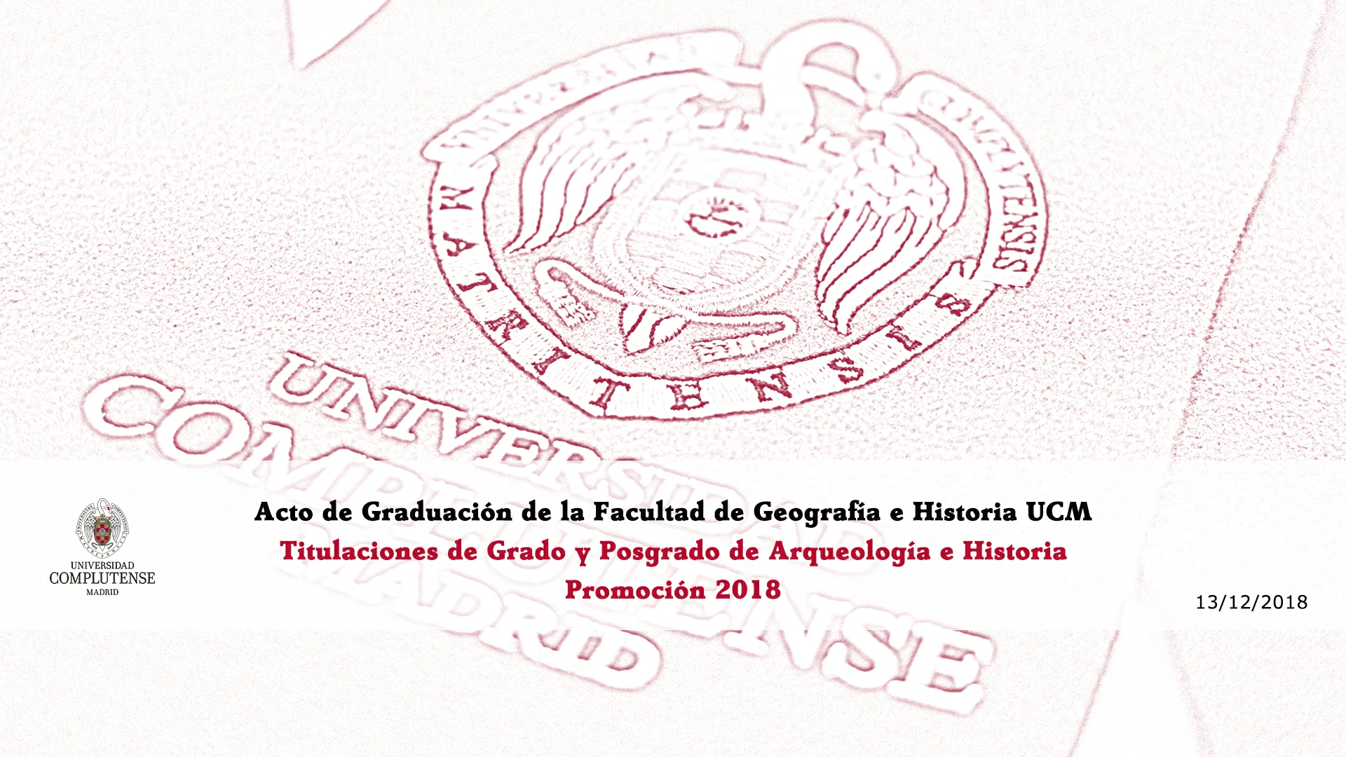 Acto de Graduación 2018 de las Titulaciones de Grado y Posgrado de Arqueología e Historia